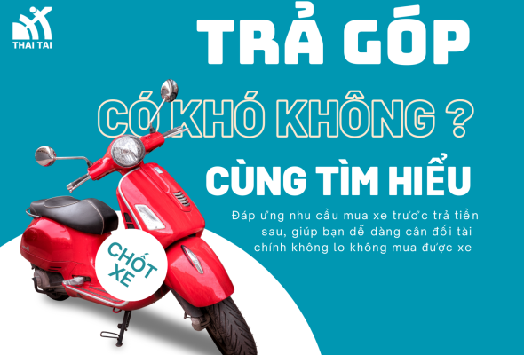 Mua xe máy cũ trả góp mỗi tháng trả bao nhiêu tiền?